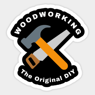 Woodworking: The Original DIY Woodworking/Wood Working/Woodwork Sticker